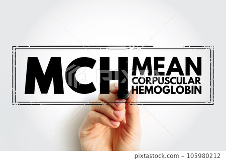 MCH Mean Corpuscular Hemoglobin - measure of the average amount of hemoglobin in your red blood cells, acronym text stamp concept background 105980212