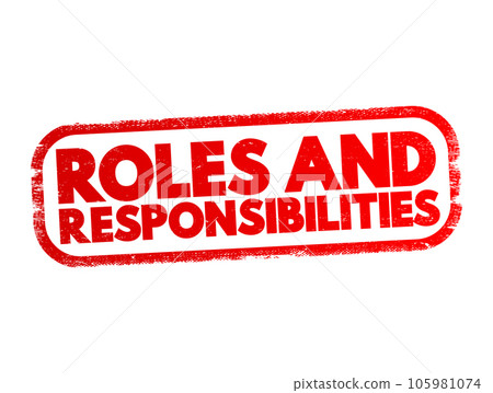 Roles And Responsibilities text stamp, concept background Roles And Responsibilities text stamp, concept background 105981074