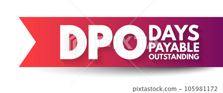 DPO Days Payable Outstanding - efficiency ratio that measures the average number of days a company takes to pay its suppliers, acronym text concept background 105981172