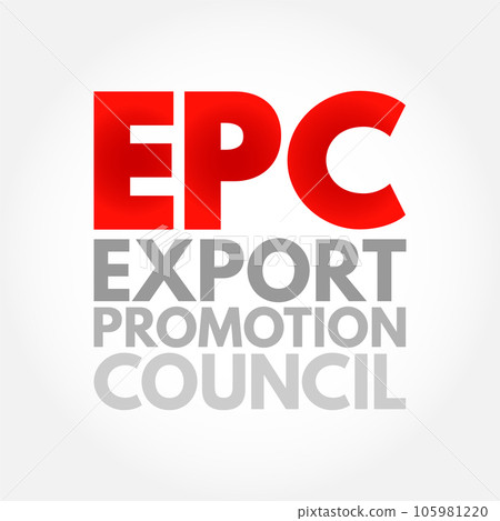 EPC Export Promotion Council - institution in the development and promotion of export trade in the country, acronym text concept background EPC Export Promotion Council - institution in the development and promotion of export trade in the country, acronym text concept background 105981220