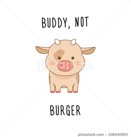 cute kawaii piggy cow, vegan lettering, slogan, vegan day cute kawaii piggy cow, vegan lettering, slogan, vegan day 106040903