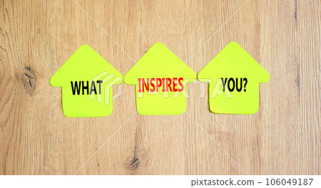 What inspires you symbol. Concept words What inspires you on beautiful yellow paper house. Beautiful wooden background. Business motivational what inspires you concept. Copy space. What inspires you symbol. Concept words What inspires you on beautiful yellow paper house. Beautiful wooden background. Business motivational what inspires you concept. Copy space. 106049187