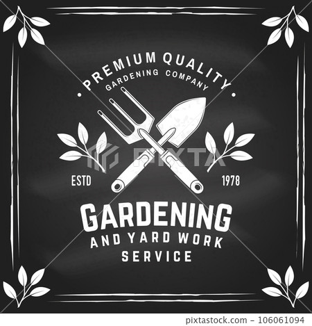 Gardening and yard work services emblem, label, badge, logo on chalkboard. Vector illustration. For sign, patch, shirt design with hand garden trowel, farming fork, gardening equipment silhouette. 106061094