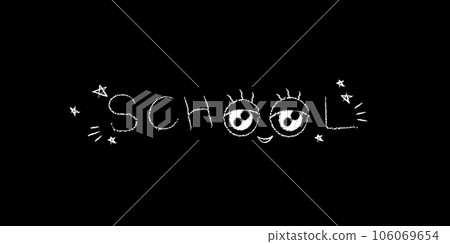 Text School with cartoon elements. Banner with chalk texture inscription on black board Text School with cartoon elements. Banner with chalk texture inscription on black board 106069654