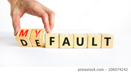 Default is my fault symbol. Concept words Default and My fault on wooden cubes. Beautiful white table white background. Businessman hand. Business default is my fault concept. Copy space. Default is my fault symbol. Concept words Default and My fault on wooden cubes. Beautiful white table white background. Businessman hand. Business default is my fault concept. Copy space. 106074242