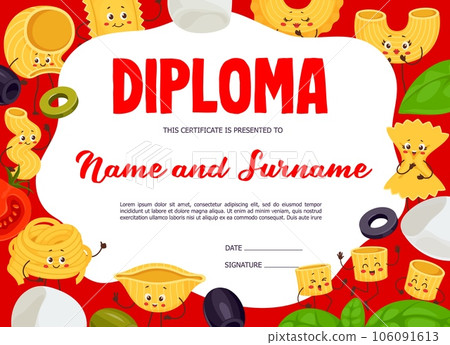 Kids chef diploma template with funny italian pasta characters. Vector certificate of cooking classes graduation. Italy cuisine award frame with cartoon ravioli, creste, fusilli, ditalini, farfalle Kids chef diploma template with funny italian pasta characters. Vector certificate of cooking classes graduation. Italy cuisine award frame with cartoon ravioli, creste, fusilli, ditalini, farfalle 106091613
