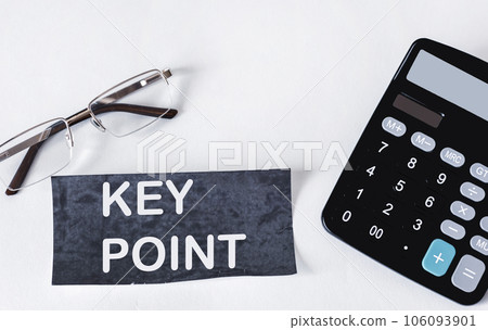 text KEY POINT on texture background of short note with glasses and calculator on white background text KEY POINT on texture background of short note with glasses and calculator on white background 106093901