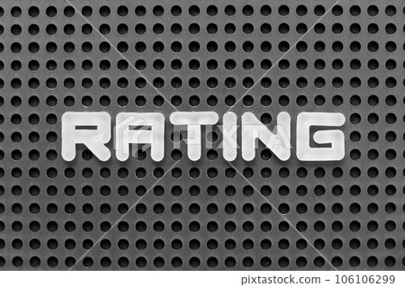 White alphabet letter in word rating on black pegboard background White alphabet letter in word rating on black pegboard background 106106299