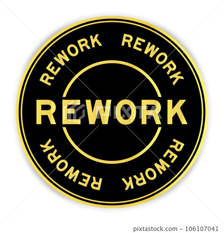 Black and gold color round label sticker with word rework on white background 106107041