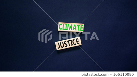 Climate justice symbol. Concept words Climate justice on beautiful wooden blocks. Beautiful black table black background. Business environment climate justice concept. Copy space. Climate justice symbol. Concept words Climate justice on beautiful wooden blocks. Beautiful black table black background. Business environment climate justice concept. Copy space. 106110090