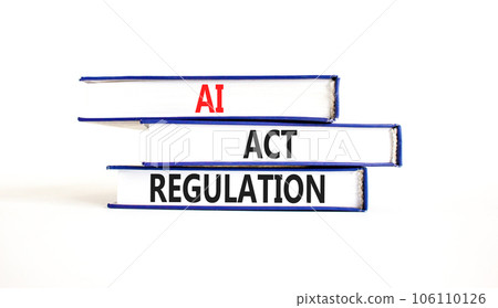 AI act regulation symbol. Concept words AI artificial intelligence act regulation on beautiful book. Beautiful white table white background. Business AI act regulation concept Copy space AI act regulation symbol. Concept words AI artificial intelligence act regulation on beautiful book. Beautiful white table white background. Business AI act regulation concept Copy space 106110126