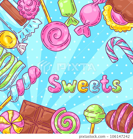 Background with candies and sweets. Design for confectionery or candy shop. 106147242