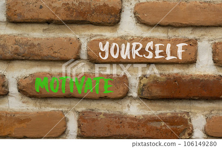 Motivate yourself symbol. Concept words Motivate yourself on beautiful brick wall. Beautiful red brown brick wall background. Business psychology motivate yourself concept. Copy space. Motivate yourself symbol. Concept words Motivate yourself on beautiful brick wall. Beautiful red brown brick wall background. Business psychology motivate yourself concept. Copy space. 106149280