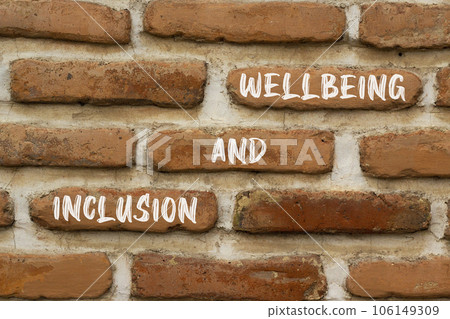 Inclusion and wellbeing symbol. Concept words Inclusion and wellbeing on beautiful brown brick. Beautiful red brown brickwall background. Motivational inclusion and wellbeing concept. Copy space. Inclusion and wellbeing symbol. Concept words Inclusion and wellbeing on beautiful brown brick. Beautiful red brown brickwall background. Motivational inclusion and wellbeing concept. Copy space. 106149309