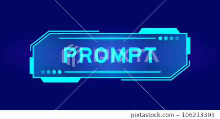 Futuristic hud banner that have word prompt on user interface screen on blue background Futuristic hud banner that have word prompt on user interface screen on blue background 106213393