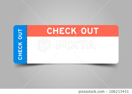 Blue and orange color ticket with word check out and white copy space Blue and orange color ticket with word check out and white copy space 106213431