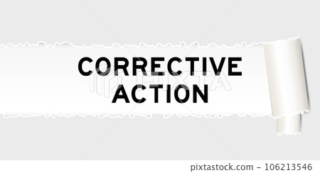 Ripped gray paper background that have word corrective action under torn part 106213546