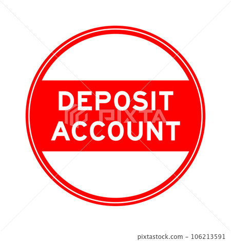 Red color round seal sticker in word deposti account on white background Red color round seal sticker in word deposti account on white background 106213591