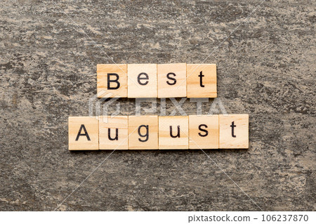 best august word written on wood block. best august text on table, concept 106237870