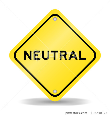 Yellow color transportation sign with word neutral on white background Yellow color transportation sign with word neutral on white background 106240125