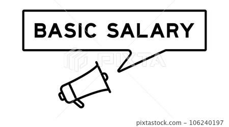 Megaphone icon with speech bubble in word basic salary on white background Megaphone icon with speech bubble in word basic salary on white background 106240197