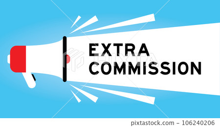 Color megaphone icon with word extra commission in white banner on blue background Color megaphone icon with word extra commission in white banner on blue background 106240206