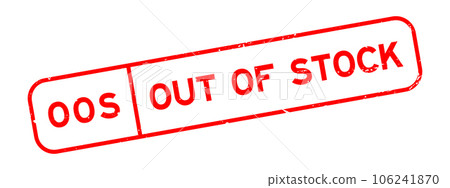 Grunge red OOS out of stock word square rubber seal stamp on white background 106241870