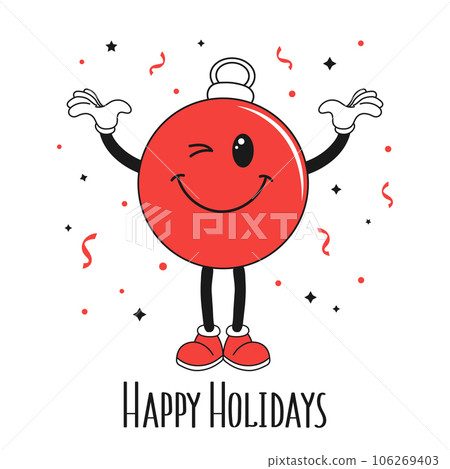 Retro Groovy hippie character of merry christmas toy ball with Happy Holidays calligraphy. Christmas Holiday card in trendy cartoon style. Vector Retro Groovy hippie character of merry christmas toy ball with Happy Holidays calligraphy. Christmas Holiday card in trendy cartoon style. Vector 106269403