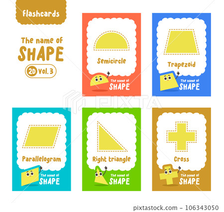 Flashcards (2D Shape Vol.3), Cards for children to learn the names of shapes. illustration cartoon vector design on white background. kid and study game concept. Flashcards (2D Shape Vol.3), Cards for children to learn the names of shapes. illustration cartoon vector design on white background. kid and study game concept. 106343050
