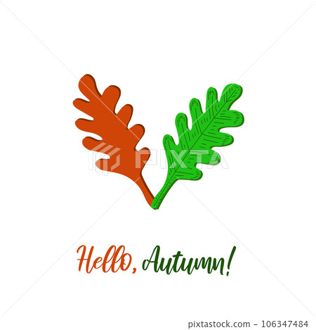 Vector illustration. Hello, autumn quote and colorful oak tree leaves 106347484