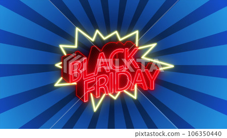 Black friday neon red logo design, modern symbol with lights to advertise profitable sales and promotions. 3d render animation. 3D Illustration. Black friday neon red logo design, modern symbol with lights to advertise profitable sales and promotions. 3d render animation. 3D Illustration. 106350440