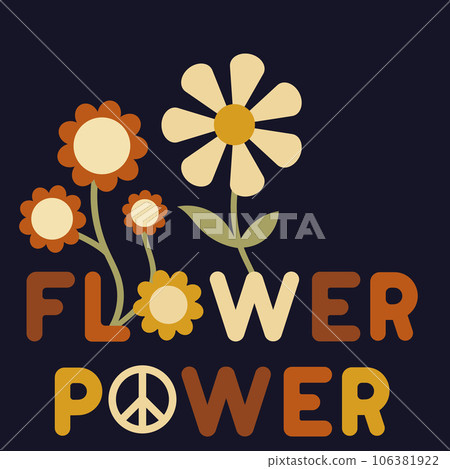 Flower power motivation slogan design 106381922
