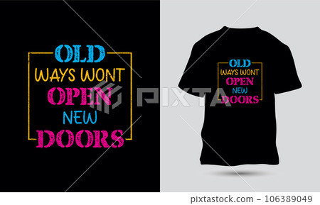 Motivational quote Typography t-shirt design Template Motivational quote Typography t-shirt design Template 106389049