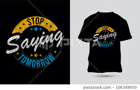 Motivational quote vintage Typography t-shirt Design Template 106389050