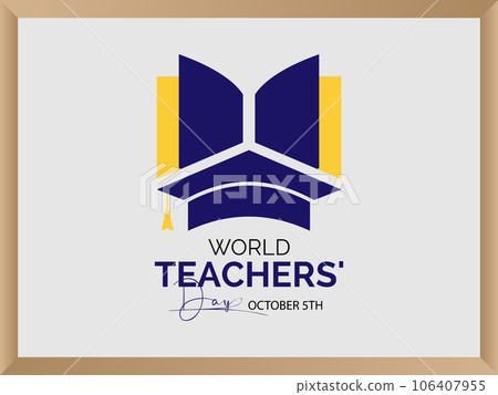 World Teachers' Day Recognizes the Dedication, Innovation, and Transformative Influence of Teachers Worldwide. Vector Illustration Template. 106407955