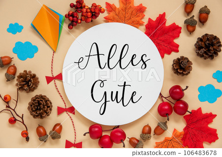Fall Decoration, Autumn Leaves and Kite, With Text Alles Gute Fall Decoration, Autumn Leaves and Kite, With Text Alles Gute 106483678