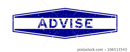 Grunge blue advise word hexagon rubber seal stamp on white background 106513543