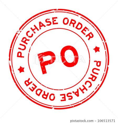 Grunge red PO purchase order word round rubber seal stamp on white background 106513571