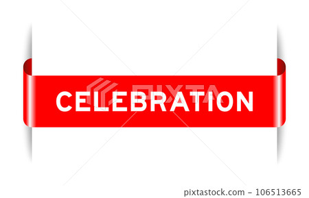 Red color inserted label banner with word celebration on white background 106513665