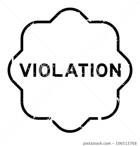 Grunge black violation word rubber seal stamp on white background 106513708