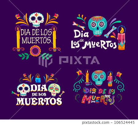 Day of Dead mexican holiday, Dia De Los Muertos calavera sugar skulls vector cards. Mexico Halloween holiday skeleton bones, festive candles and marigold flowers, decorated with latin floral ornaments Day of Dead mexican holiday, Dia De Los Muertos calavera sugar skulls vector cards. Mexico Halloween holiday skeleton bones, festive candles and marigold flowers, decorated with latin floral ornaments 106524445