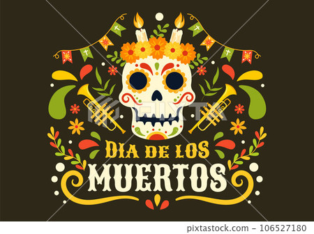 Dia de Los Muertos Vector Illustration with Day of the Dead, Play Music, Skeleton in Mexican Costumes and Sombrero in Flat Cartoon Background Dia de Los Muertos Vector Illustration with Day of the Dead, Play Music, Skeleton in Mexican Costumes and Sombrero in Flat Cartoon Background 106527180