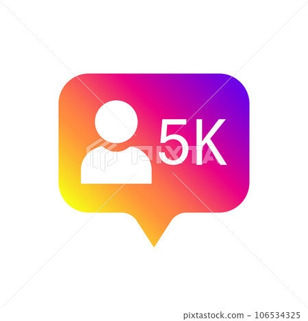 Follower flat icon. Flat simple design. Icon followers 5K. Symbol, button, ui, web. Social media followers 5000. Vector illustration. Isolate on white background 106534325