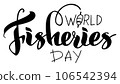 World Fishing Day Lettering with fishing rod and float. Postcard design for World Fisheries Day. Vector illustration for poster, banner, card, t-shirt, papercut 106542394