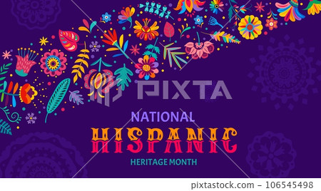 Festival banner of national Hispanic heritage month with tropical flowers and plants, vector background. Hispanic Americans culture, tradition and art heritage in ethnic floral ornament with flowers 106545498
