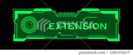 Green color of futuristic hud banner that have word extension on user interface screen on black background 106545657