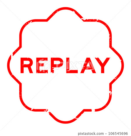 Grunge red replay word rubber seal stamp on white background 106545696