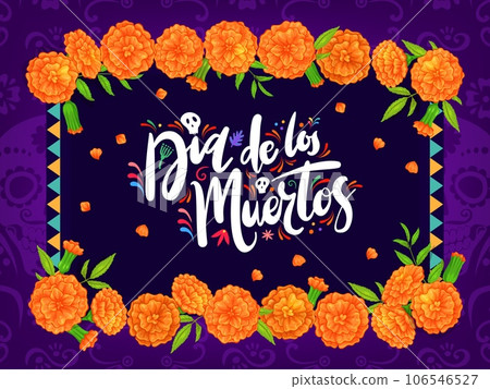 Dia de los muertos mexican holiday banner with marigold cempasuchil flowers and national ornament. Vector background for cultural holiday and memories of deceased loved ones celebrating traditions 106546527