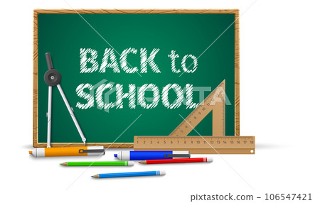 Back to school. Educational students tools. Writing pens and pencils. Classroom blackboard with chalk lettering. Ruler and compass. Realistic stationery. Vector pupils welcome banner Back to school. Educational students tools. Writing pens and pencils. Classroom blackboard with chalk lettering. Ruler and compass. Realistic stationery. Vector pupils welcome banner 106547421