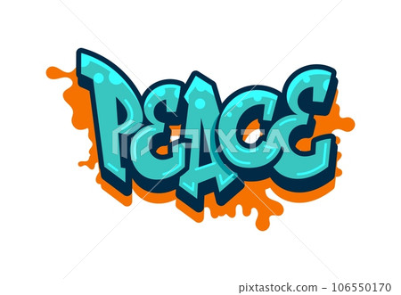 Peace graffiti street art, urban style. Isolated vector vibrant powerful word in blue hues with brown splash, symbolizing harmony, unity, and a desire for a world free from conflict and violence 106550170